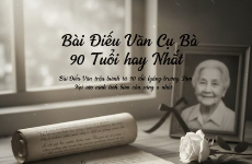 Bài Điếu Văn Cụ Bà 90 Tuổi Hay Nhất 